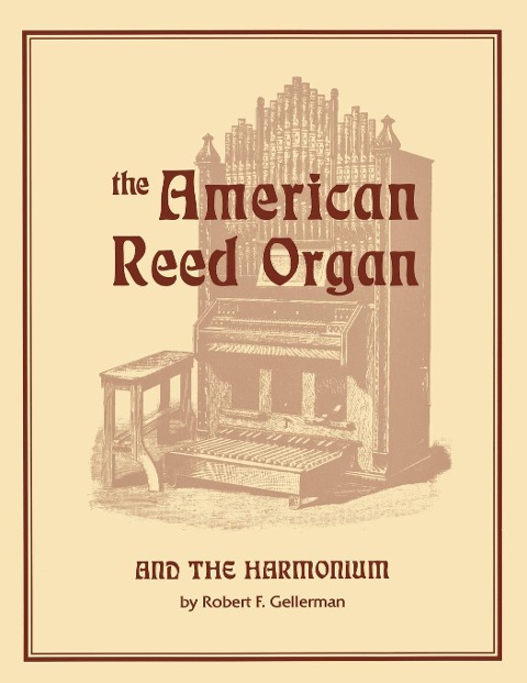 American Reed Organ and the Harmonium