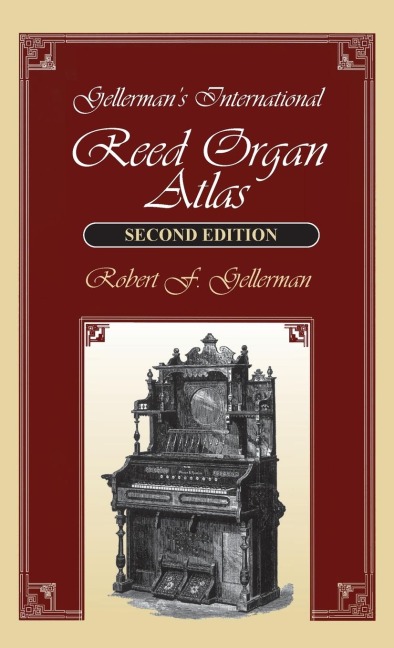 Gellermans International Reed Organ Atlas