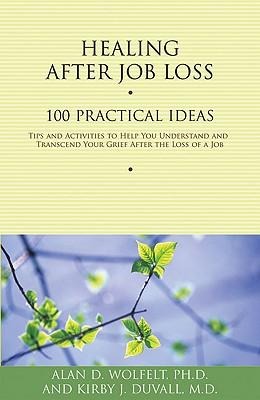 Healing After Job Loss: 100 Practical Ideas
