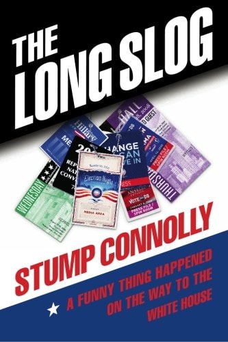 The Long Slog A Funny Thing Happened on the Way to the White House