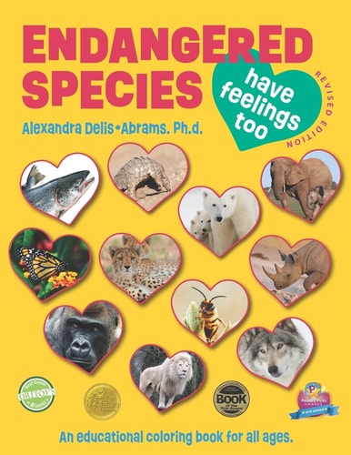 Endangered Species Have Feelings Too An Educational Coloring Book for Children Ages 7-12