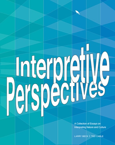 Interpretive Perspectives A Collection of Essays on Interpreting Nature and Culture