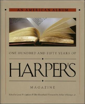 An American Album: One Hundred and Fifty Years of Harper's Magazine