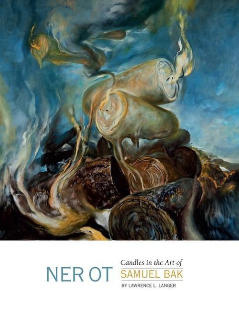 Ner OT: Candles in the Art of Samuel Bak