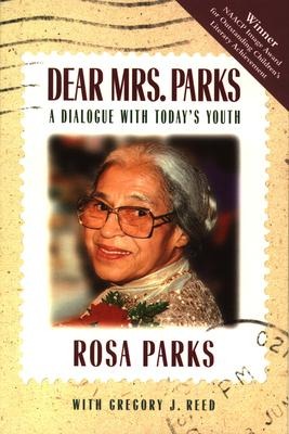 Dear Mrs. Parks: A Dialogue with Todays Youth
