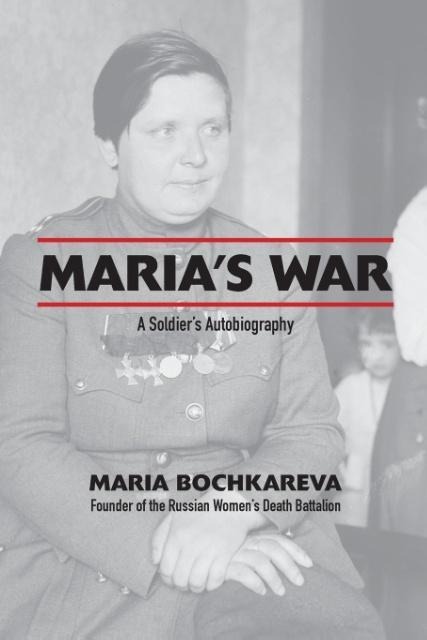 Marias War: A Soldiers Autobiography