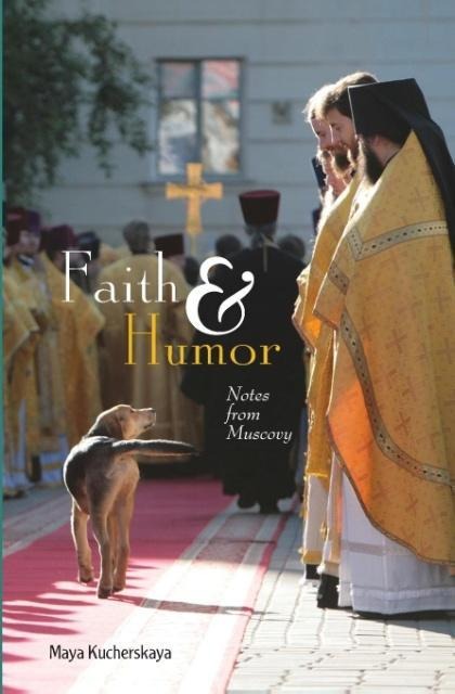Faith & Humor: Notes from Muscovy