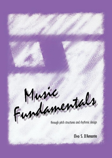 Music Fundamentals: Pitch Structures and Rhythmic Design