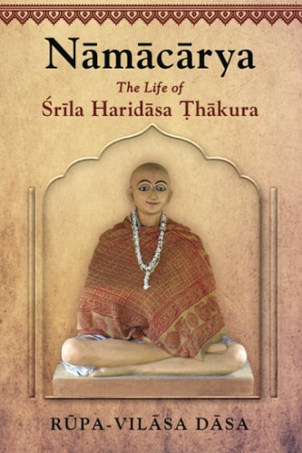 Namacarya The Life of Srila Haridasa Thakura