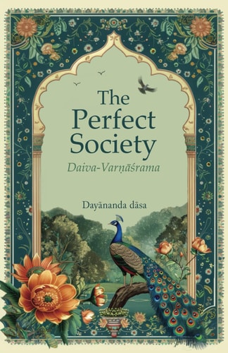 The Perfect Society Daiva-Varṇāśrama