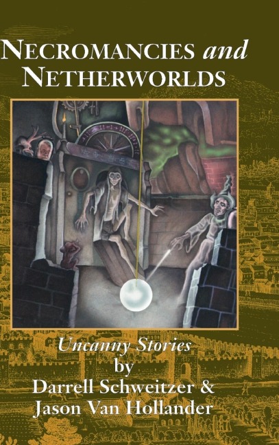 Necromancies and Netherworlds: Uncanny Stories