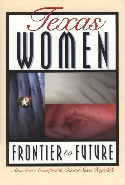 Texas Women: Frontier to Future