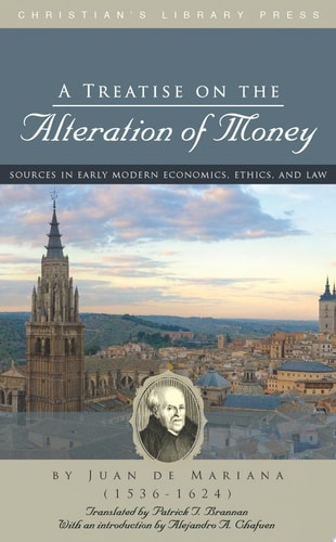 A Treatise on the Alteration of Money