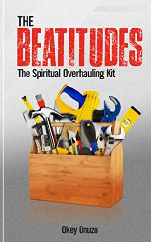 The Beatitudes The Spiritual Overhauling Kit