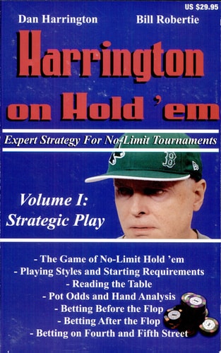 Harrington on Hold 'em Expert Strategy for No-limit Tournaments. Volume I: Strategic Play