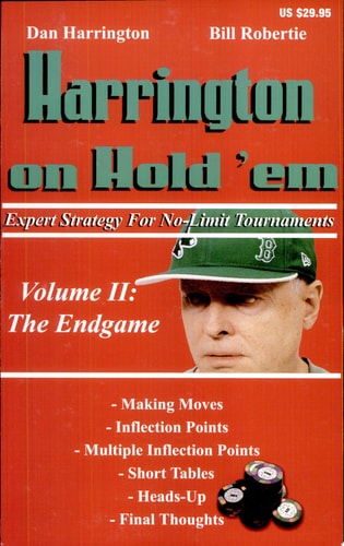 Harrington on Hold 'em Expert Strategy for No-Limit Tournaments; Volume II: the Endgame