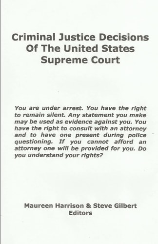 Criminal Justice Decisions of the United States Supreme Court
