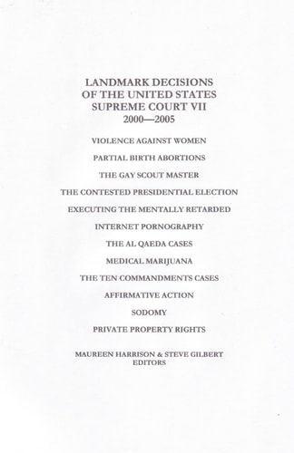 Landmark Decisions of the United States Supreme Court VII 2000-2005