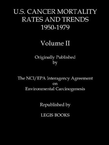 U.S. Cancer Mortality Rates and Trends 1950-1979 Volume II