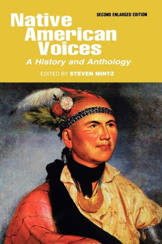 Native American Voices A History and Anthology