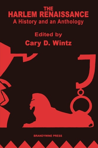 The Harlem Renaissance A History and an Anthology