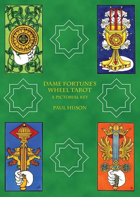 Dame Fortunes Wheel Tarot: A Pictorial Key
