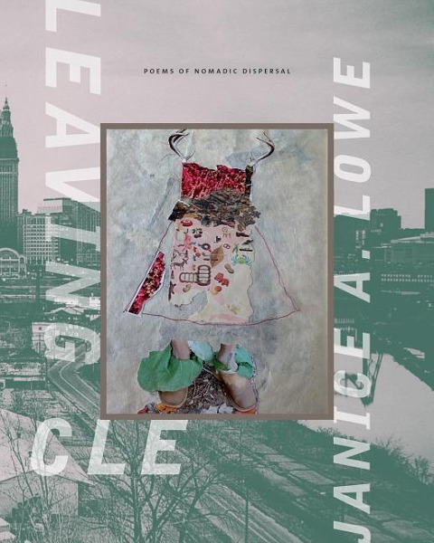 Leaving Cle: Poems of Nomadic Dispersal