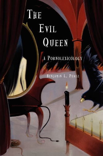The Evil Queen A Pornolexicology