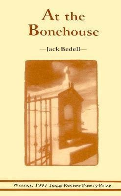 At the Bonehouse: Poems Volume 2