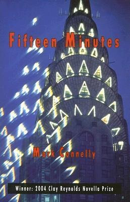 Fifteen Minutes: A Novella