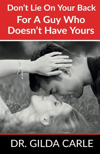 Don't Lie on Your Back for a Guy Who Doesn't Have Yours