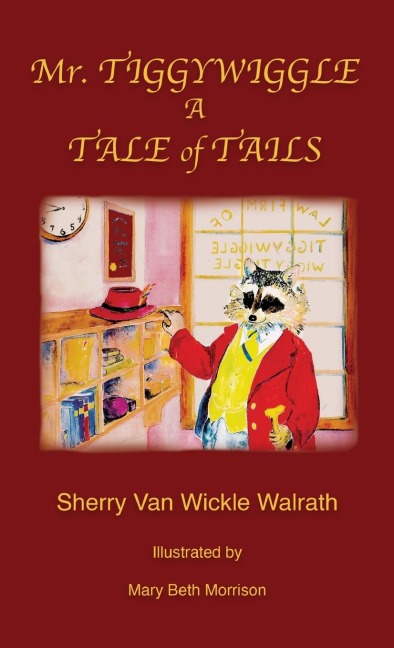 Mr. Tiggywiggle: A Tale of Tails
