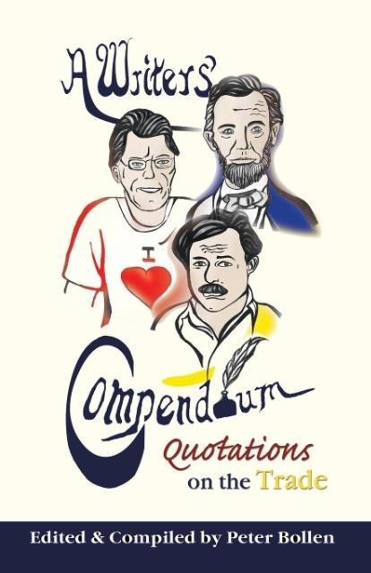 A Writers Compendium: Quotations on the Trade