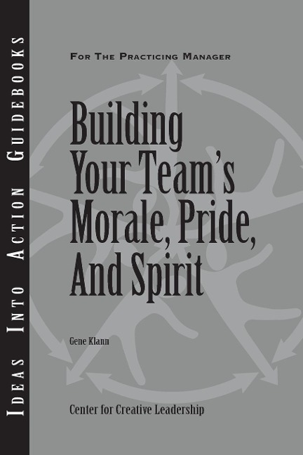 Building Your Teams Morale, Pride, and Spirit