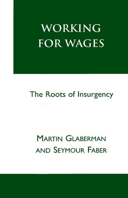 Working for Wages: The Roots of Insurgency