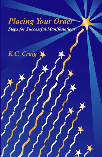Placing Your Order (Steps for Creating Successful Manifestations)