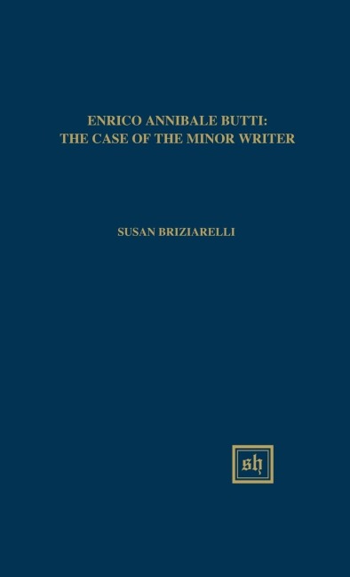 ENRICO ANNIBALE BUTTI: THE PREDICAMENT OF THE MINOR WRITER