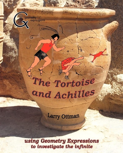 The Tortoise and Achilles Using Geometry Expressions to Investigate the Infinite