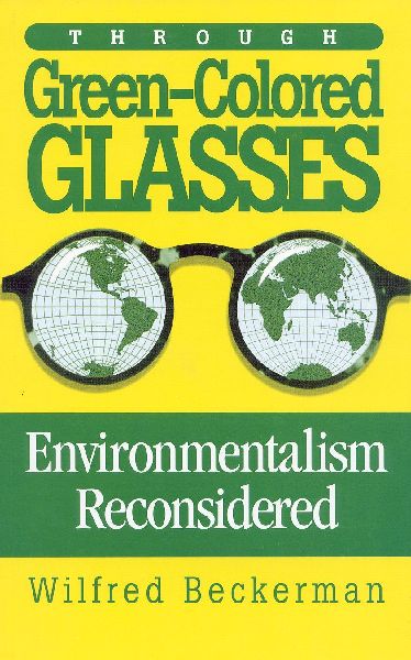 Through Green-Colored Glasses: Enviromentalism Reconsidered