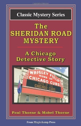 The Sheridan Road Mystery A Chicago Detective Story