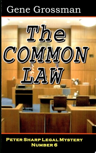 The Common Law - Peter Sharp Legal Mystery #6