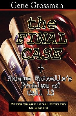 The Final Case - Peter Sharp Legal Mystery #9