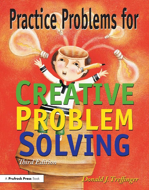 Practice Problems for Creative Problem Solving: Grades 3-8
