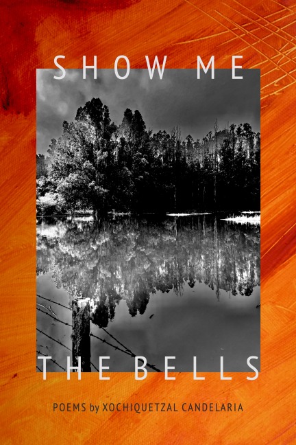 Show Me the Bells: Poetry