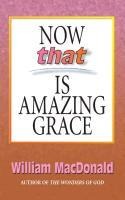 Now Thats Amazing Grace