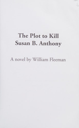 The Plot to Kill Susan B. Anthony