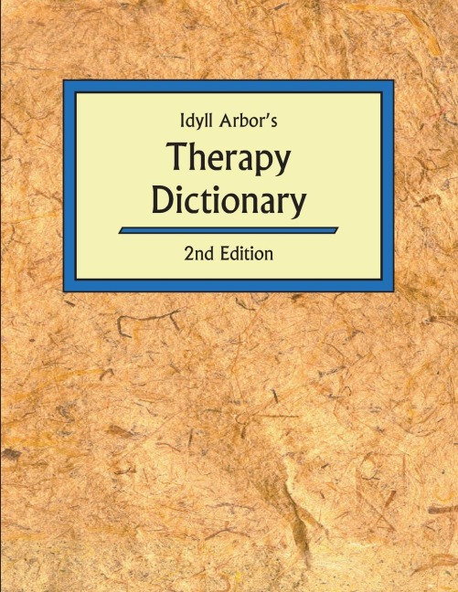 Idyll Arbors Therapy Dictionary