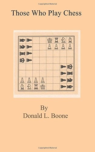 Those who Play Chess