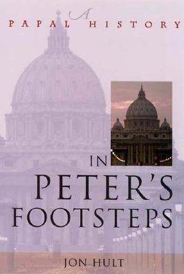 In Peters Footsteps: A Papal History