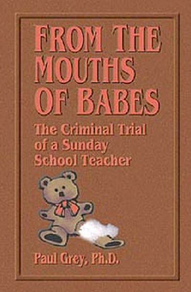 From the Mouths of Babes: The Criminal Trial of a Sunday School Teacher